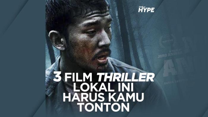 Film Indonesia Bertema Thriller Mulai Mendapat Pengakuan Dunia